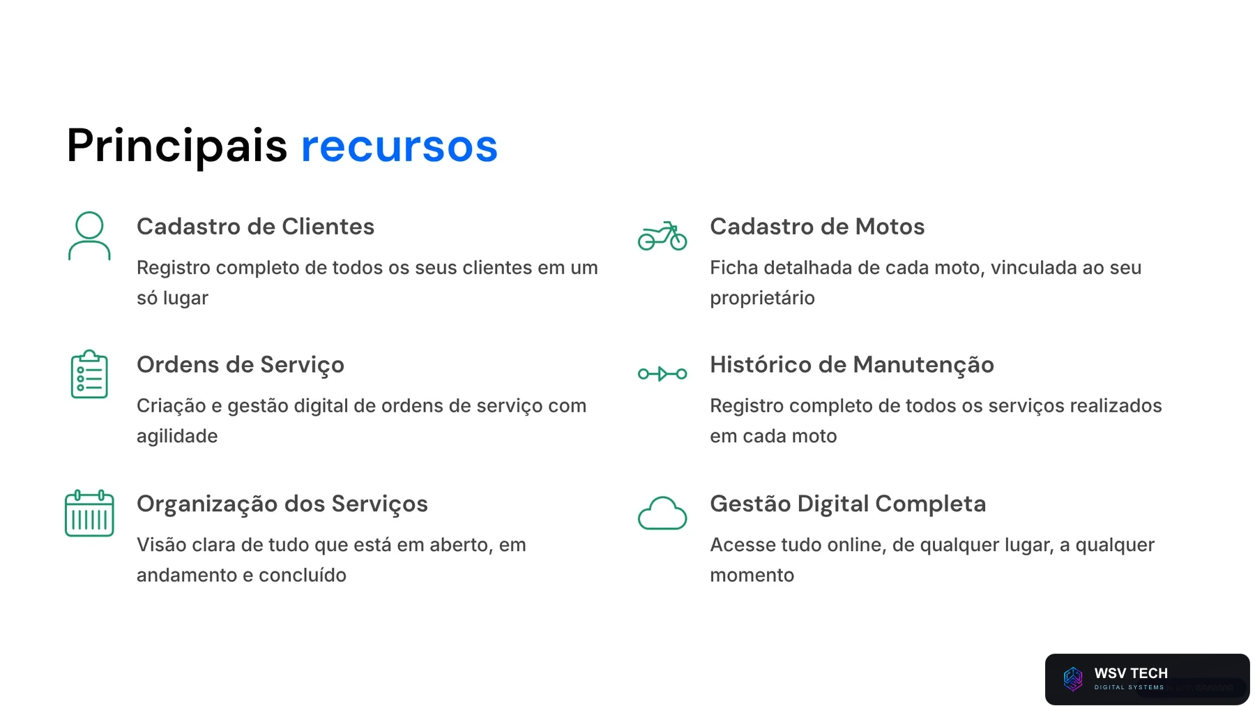 Principais recursos do Oficina Fácil: cadastro de clientes, cadastro de motos, ordens de serviço, histórico de manutenção, organização dos serviços e gestão digital completa